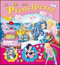 Principesse. Ediz. illustrata  - Libro Joybook 2009, I librotti | Libraccio.it