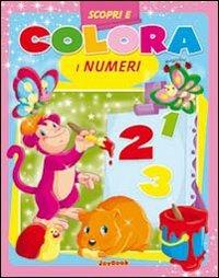 Scopri e colora i numeri. Ediz. illustrata. Con gadget  - Libro Joybook 2009, Scopri e colora | Libraccio.it
