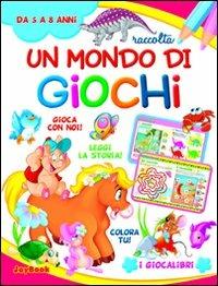Un mondo di giochi  - Libro Joybook 2011, I giocalibri | Libraccio.it