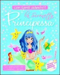 La sirenetta principessa. Con stickers  - Libro Joybook 2010, Favole stacca attacca | Libraccio.it
