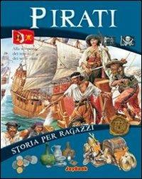 I pirati  - Libro Joybook 2013, Storia per ragazzi | Libraccio.it