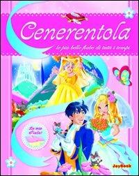 Cenerentola. Ediz. illustrata  - Libro Joybook 2011, Le più belle fiabe di tutti i tempi | Libraccio.it