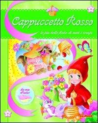 Cappuccetto Rosso. Ediz. illustrata  - Libro Joybook 2010, Le più belle fiabe di tutti i tempi | Libraccio.it