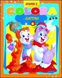 Colora i gattini. Ediz. illustrata  - Libro Joybook 2010, Scopri e colora | Libraccio.it