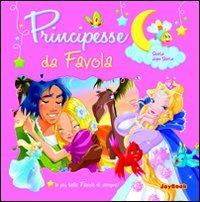 Principesse da favola  - Libro Joybook 2010, Storia dopo storia | Libraccio.it