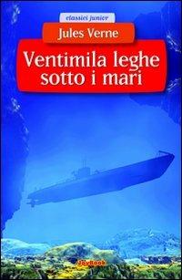 Ventimila leghe sotto i mari - Jules Verne - Libro Joybook 2010, Classici junior | Libraccio.it