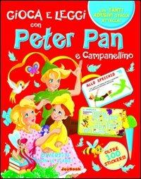 Peter Pan e Campanellino  - Libro Joybook 2011, Gioca e leggi | Libraccio.it