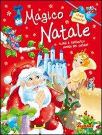 Un magico Natale  - Libro Joybook 2010, Storie magiche | Libraccio.it