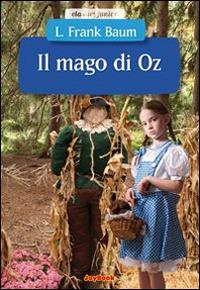 Il mago di Oz - L. Frank Baum - Libro Joybook 2014, Classici junior | Libraccio.it