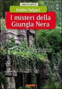 I misteri della giungla nera - Emilio Salgari - Libro Joybook 2010, Classici junior | Libraccio.it