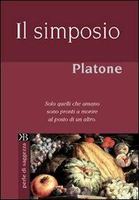 Il simposio - Platone - Libro Keybook 2007, Perle di saggezza | Libraccio.it