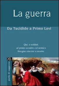 La guerra  - Libro Keybook 2007, Perle di saggezza | Libraccio.it