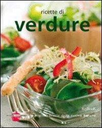 Ricette di verdure  - Libro Keybook 2010, Cucina passo passo | Libraccio.it