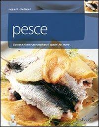 Pesce. La cucina marinara  - Libro Keybook 2008, Sapori italiani | Libraccio.it