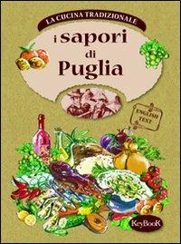 I sapori della Puglia  - Libro Keybook 2008, Cucina regionale tradizionale | Libraccio.it