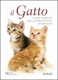Il gatto - Moulder Felix - Libro Keybook 2008, Grandi manuali | Libraccio.it