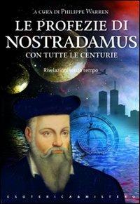 Le profezie di Nostradamus. Rivelazioni senza tempo  - Libro Keybook 2009, Esoterica e mistero | Libraccio.it