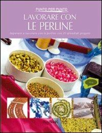 Lavorare con le perline  - Libro Keybook 2021, Punto per punto | Libraccio.it