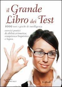Il grande libro dei test  - Libro Keybook 2010, Grandi manuali | Libraccio.it