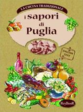 I sapori della Puglia. Ediz. italiana e inglese