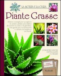 Piante grasse  - Libro Keybook 2011, Vivere il giardino | Libraccio.it