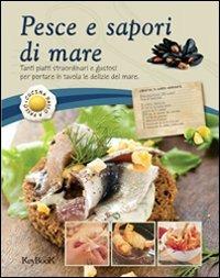 Pesce e sapori di mare  - Libro Keybook 2012, Cucina passo passo | Libraccio.it