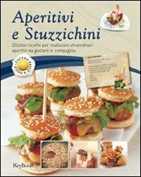 Aperitivi e stuzzichini  - Libro Keybook 2012, Cucina passo passo | Libraccio.it