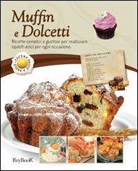 Muffin e dolcetti  - Libro Keybook 2012, Cucina passo passo | Libraccio.it