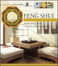 Feng shui - Francesca Bino - Libro Keybook 2011, Benessere | Libraccio.it