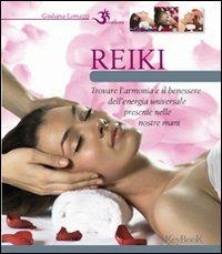 Reiki - Giuliana Lomazzi - Libro Keybook 2011, Benessere | Libraccio.it
