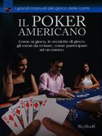 Il poker americano  - Libro Keybook 2011, Giochi e solitari | Libraccio.it