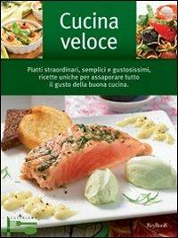 Cucina veloce  - Libro Keybook 2012, Cuciniamo | Libraccio.it