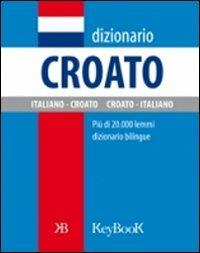 Dizionario croato  - Libro Keybook 2015, Dizionari tascabili | Libraccio.it