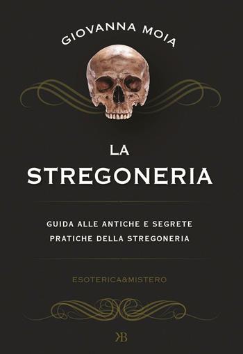 Manuale di stregoneria - Giovanna Moia Antares - Libro Keybook 2016, Esoterica e mistero | Libraccio.it