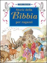 Storie della Bibbia per ragazzi. Ediz. illustrata  - Libro Grillo Parlante 2007, Fiabe e racconti | Libraccio.it