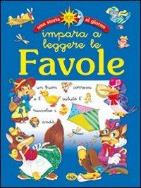 Impara a leggere le favole. Ediz. illustrata  - Libro Grillo Parlante 2007, Una storia al giorno | Libraccio.it