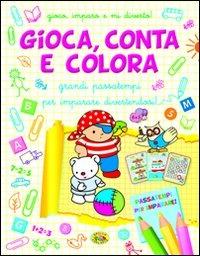 Gioca conta e colora  - Libro Grillo Parlante 2010, Grandi passatempi | Libraccio.it