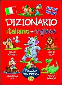 Dizionario italiano-inglese. Ediz. bilingue  - Libro Grillo Parlante 2012, Piccola biblioteca | Libraccio.it