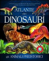 Atlante dei dinosauri. Ediz. illustrata  - Libro Grillo Parlante 2011, Nuovi atlanti per ragazzi | Libraccio.it