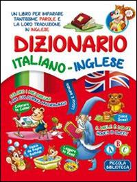 Dizionario italiano-inglese. Ediz. bilingue  - Libro Grillo Parlante 2014, Piccola biblioteca | Libraccio.it