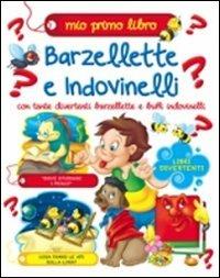Barzellette e indovinelli  - Libro Grillo Parlante 2013, Mio primo libro | Libraccio.it