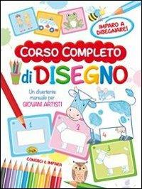 Corso completo di disegno  - Libro Grillo Parlante 2015, Conosci e impara | Libraccio.it