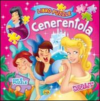 Cenerentola. Ediz. illustrata  - Libro Grillo Parlante 2014, Libro puzzle | Libraccio.it
