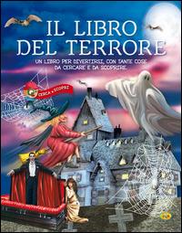 Il libro del terrore  - Libro Grillo Parlante 2015, Cerca e scopri | Libraccio.it