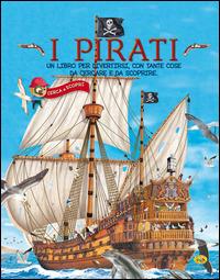 I pirati  - Libro Grillo Parlante 2015, Cerca e scopri | Libraccio.it