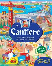 Il cantiere. Ediz. a colori