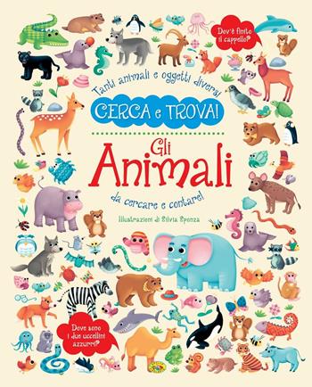 Gli animali. Ediz. a colori - Silvia Sponza - Libro Grillo Parlante 2017, Cerca e trova | Libraccio.it