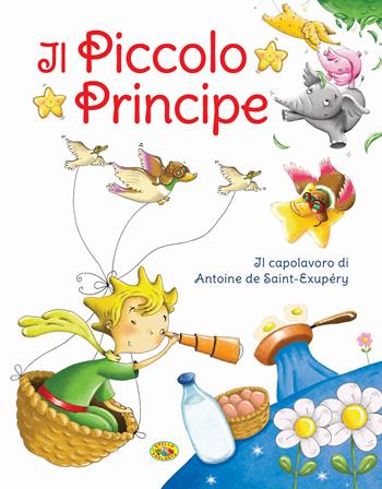 Il Piccolo Principe - Antoine de Saint-Exupéry - Libro Grillo Parlante 2017 | Libraccio.it
