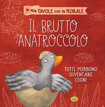 Il brutto anatroccolo - Federica Nuccio, Roberta Vottero - Libro Grillo Parlante 2018, Favole con morale | Libraccio.it