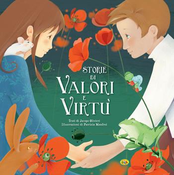 Storie di valori e virtù. Ediz. illustrata - Jacopo Olivieri - Libro Grillo Parlante 2020, Varia | Libraccio.it